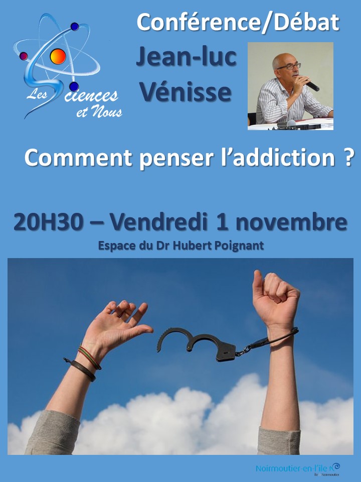 1 novembre : 20h30   Comment penser l’addiction ?