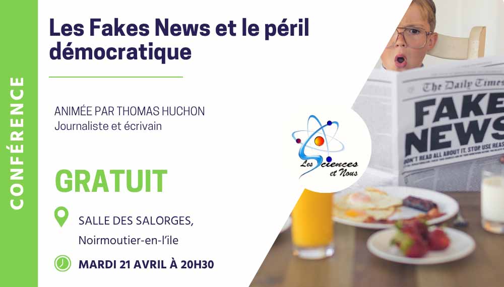 Conférence Les Fakes News et le peril démocratique